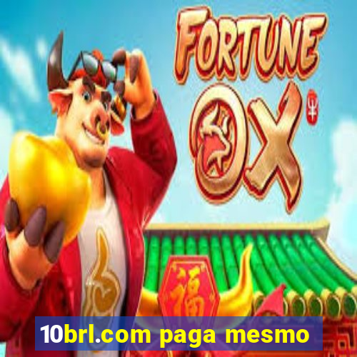 10brl.com paga mesmo